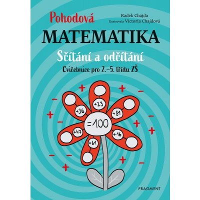 Pohodová matematika - Sčítání a odčítání - Radek Chajda – Hledejceny.cz