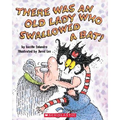 There Was an Old Lady Who Swallowed a Bat! Colandro LucillePaperback