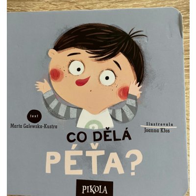 Co dělá Péťa? - Marta Galewska-Kustra – Hledejceny.cz