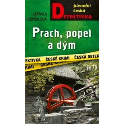 Prach, popel a dým - 2. vydání - Jarmila Pospíšilová – Zboží Mobilmania