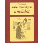 1000 židovských anekdot 2. vydání Šmakal Pavel – Hledejceny.cz