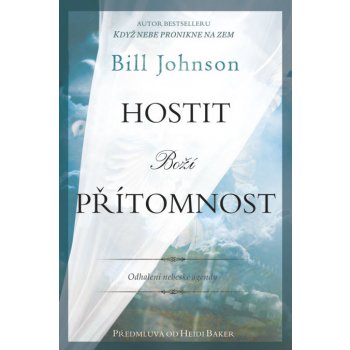 Hostit Boží přítomnost - Bill Johnson