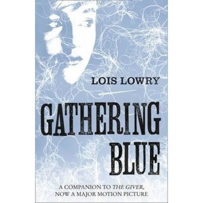 Gathering Blue - Lowry Lois – Zbozi.Blesk.cz