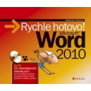 Rychle hotovo! Microsoft Word 2010 + CD