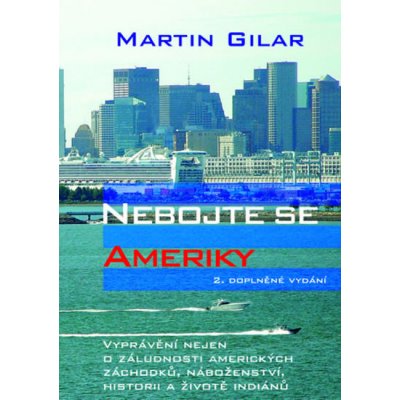 Nebojte se Ameriky - Martin Gilar – Hledejceny.cz