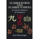 Number Words and Number Symbols - Karl Menninger – Hledejceny.cz