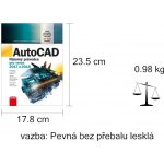 AutoCAD Názorný průvodce pro verze 2017 a 2018 - Michal Spielmann, Jiří Špaček – Hledejceny.cz