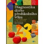 DIAGNOSTIKA DÍTĚTE PŘEDŠKOLNÍHO VĚKU - Bednářová J.,Šmardová V. – Zboží Mobilmania