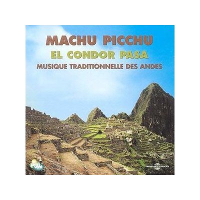 Machu Picchu - El Condor Pasa – Zbozi.Blesk.cz