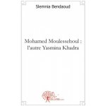 Mohamed Moulessehoul, lautre Yasmina Khadra – Hledejceny.cz