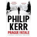 Prague Fatale Philip Kerr – Hledejceny.cz
