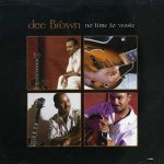Brown Dee - No Time To Waste CD – Zboží Mobilmania