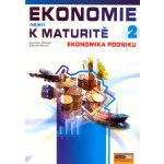 Ekonomie nejen k maturitě 2 - Ekonomika podniku - Jaroslav Zlámal, Zdeněk Mendl – Hledejceny.cz