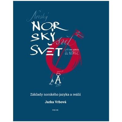 Norský svět - Základy norského jazyka a reálií - Vrbová Jarka