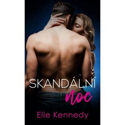 Skandální noc - Elle Kennedy – Zboží Mobilmania