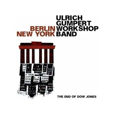 Ulrich Gumpert Workshop Band - Berlin New York - The End Of Dow Jones LP