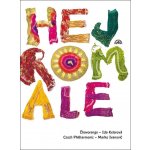 Čhavorenge, Ida Kelarová, Česká filharmonie, Marko Ivanovič - Hej Romale CD – Zboží Dáma