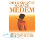 Detoxikační masáž medem - Günter Harnisch – Hledejceny.cz