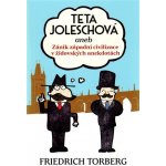 Teta Joleschová aneb Zánik západní civilizace v židovských anekdotách – Hledejceny.cz