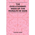 The Evolutionary Ideas Of The Marquis De Sade – Hledejceny.cz