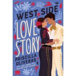 West Side Love Story Oliveras PriscillaPaperback – Hledejceny.cz