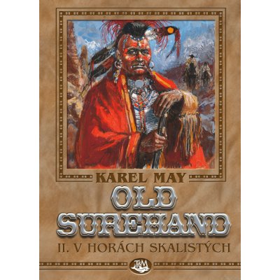 Old Surehand II. - V horách Skalistých - Karel May – Hledejceny.cz