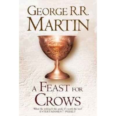 A Song of Ice and Fire 4: A Feast For Crows George R.R. Martin – Hledejceny.cz