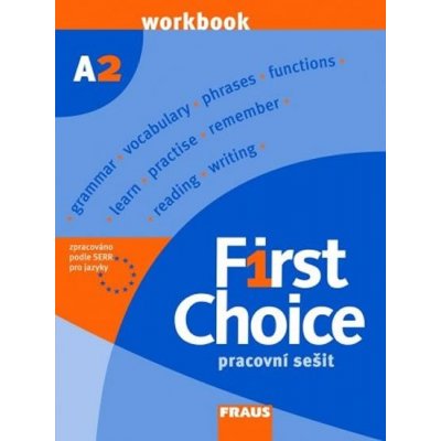 First Choice A2 - pracovní sešit - Stevens J., Karg M. a kolektiv – Zboží Mobilmania