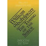 Zkrocení zlé ženy / The Taming of the Shrew - William Shakespeare – Hledejceny.cz
