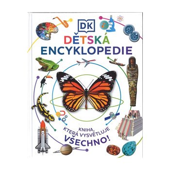 Dětská encyklopedie - Kniha, která má odpověď na vše, 2. vydání - Karel Kopička