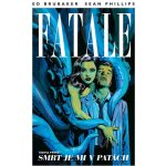 Fatale 1 - Smrt je mi v patách - Brubaker Ed, Phillips Sean, – Hledejceny.cz