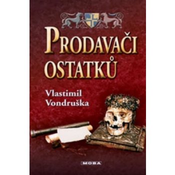 Prodavači ostatků - Vondruška Vlastimil