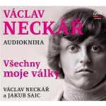 Všechny moje války - Váckav Neckář - J.Saic – Zboží Dáma