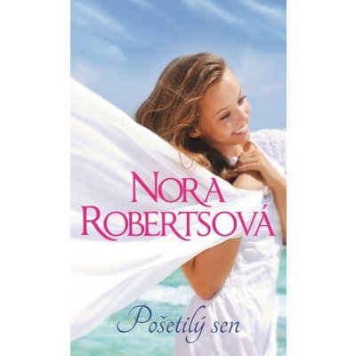 Pošetilý sen - Robertsová Nora