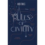 Rules of Civility - A. Towles – Hledejceny.cz