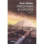 Predohra k nadácii - Isaac Asimov – Hledejceny.cz