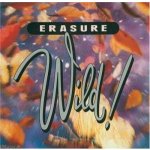 Erasure - Wild! CD – Zboží Mobilmania