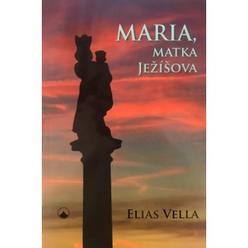 Maria matka Ježíšova – Vella Elias