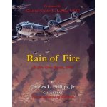 Rain of Fire: B-29's Over Japan, 1945 75th Anniversary Edition Endorsed by General Curtis E. LeMay USAF Phillips Colonel Usaf Charles L. Jr.Paperback – Hledejceny.cz