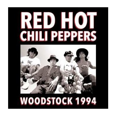 Red Hot Chili Peppers - Woodstock 1994 LP