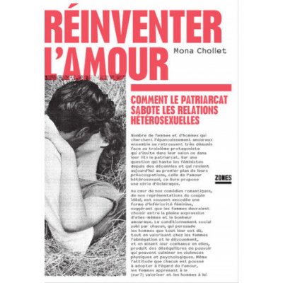 Réinventer l'amour - Comment le patriarcat sabote les relations hétérosexuelles – Zboží Mobilmania