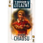 Amber 5 - Dvory chaosu - Zelazny Roger – Zbozi.Blesk.cz