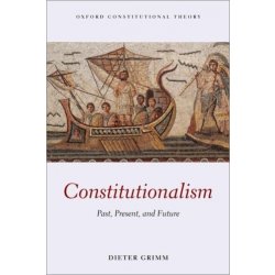 Constitutionalism - Grimm, Dieter