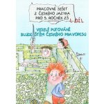 Pracovní sešit z českého jazyka pro 5. třídu 1. díl - Pracovní sešit ZŠ - Jana Potůčková – Hledejceny.cz