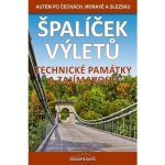 Špalíček výletů – Technické památky a zajímavosti - Autem po Čechách, Moravě a Slezsku - Peter David – Zboží Dáma