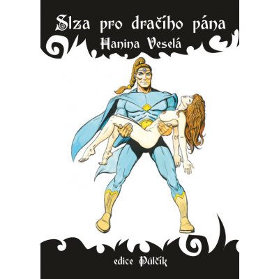 Slza pro dračího pána - ebook – Hledejceny.cz