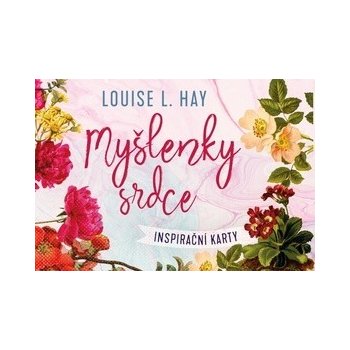 Myšlenky srdce: inspirační karty: Louise L. Hay