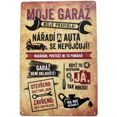Garážovka Plechová cedule Moje garáž, moje pravidla! 29 x 19 cm – Zboží Dáma