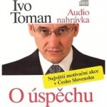 O úspěchu - Toman Ivo – Hledejceny.cz