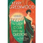 The Lady with the Gun Asks the Questions: The Ultimate Miss Phryne Fisher Story Collection Greenwood KerryPaperback – Hledejceny.cz